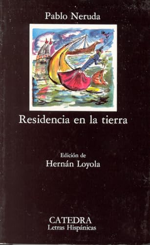 Residencia en la tierra (Letras Hispánicas) von Cátedra